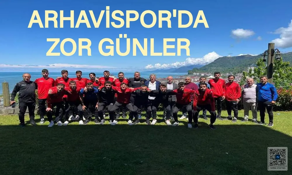 Arhavispor’da Tehlike Çanları: Başkan Çorbacıoğlu’ndan Destek Çağrısı