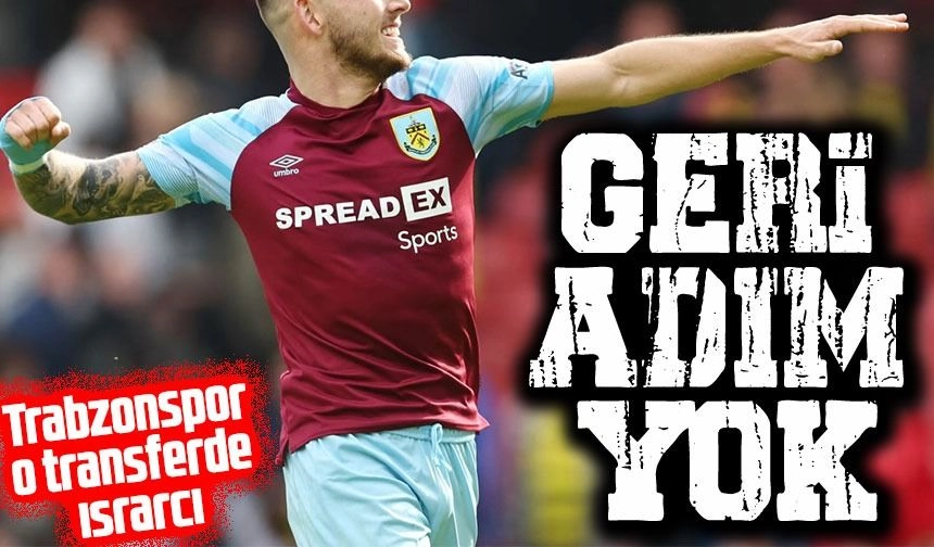 Trabzonspor, Burnley'de forma giyen Josh Brownhill'in transferi için çalışmalarını hızlandırdı. 