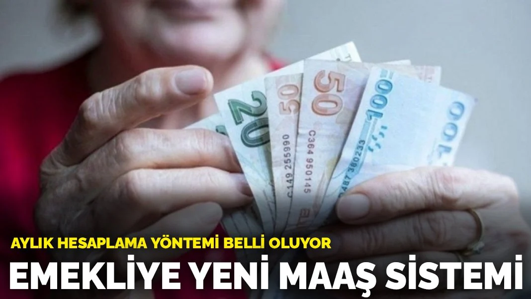 Emekli Maaşı Sisteminde Yeni Düzenlemeler: Aylık Hesaplama Yöntemi Değişiyor