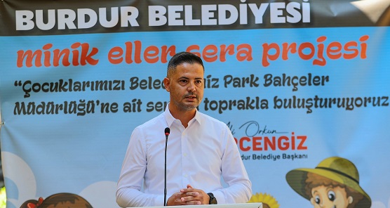Burdur Belediyesi’nden “Minik Eller Serayla Buluşuyor” projesi
