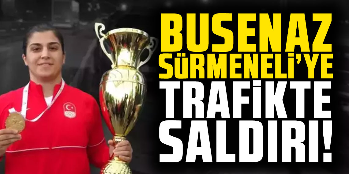 Şampiyon Boksör Busenaz Sürmeneli'ye Trafikte Saldırı: Zanlı Tutuklandı