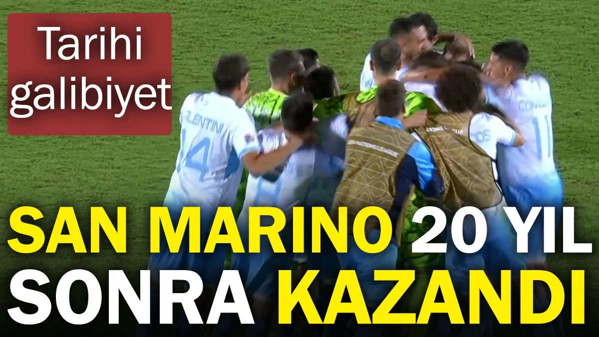 San Marino 20 yıl sonra kazandı. Tarihi galibiyet