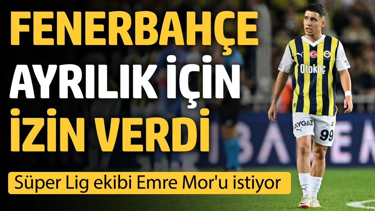 Fenerbahçe ayrılık izni verdi. Emre Mor yuvadan uçuyor