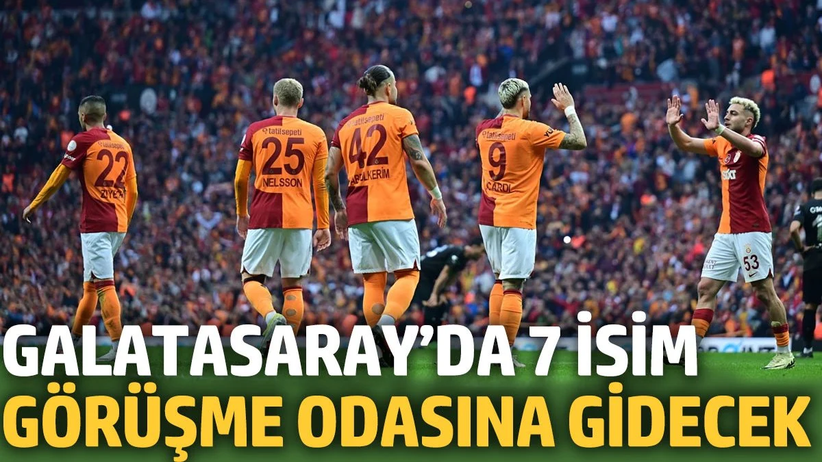 Galatasaray’dan 7 isim görüşme odasına gidecek