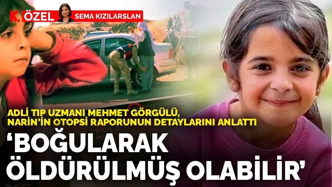 Diyarbakır'da Katledilen Narin Güran'ın Otopsi Detayları Ortaya Çıktı: Boğularak Öldürülmüş Olabilir