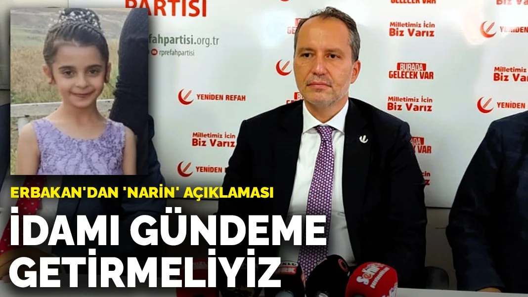 Fatih Erbakan'dan 'Narin Güran' Açıklaması: 
