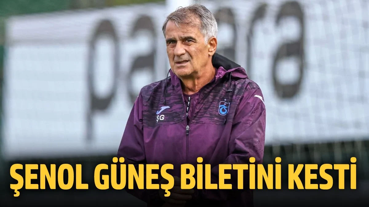 Şenol Güneş biletini kesti. Ayrılık açıklandı