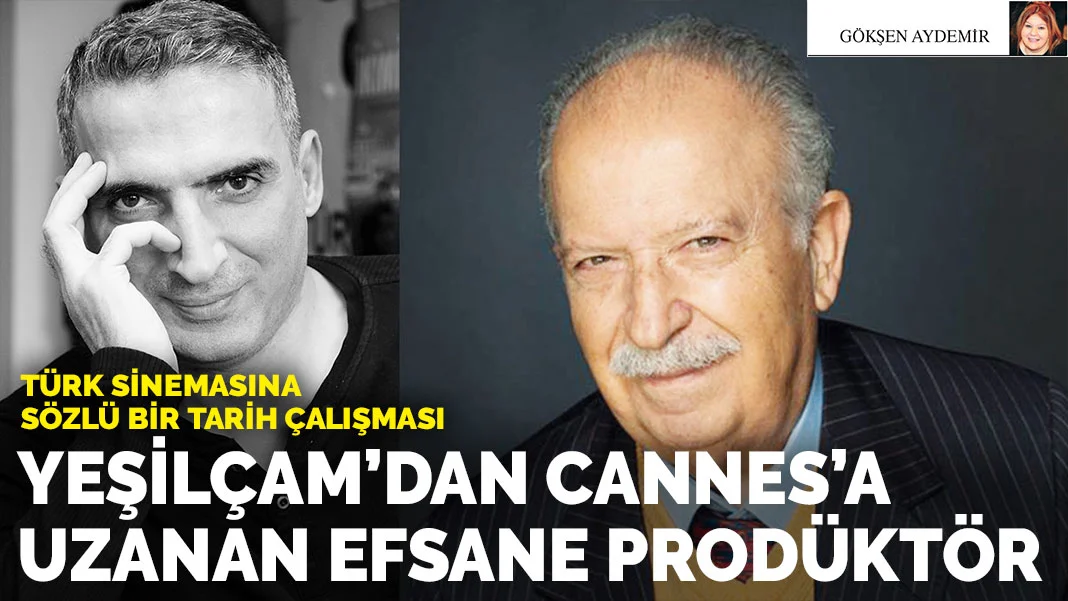 Yeşilçam’dan Cannes’a uzanan efsane prodüktör Abdurrahman Keskiner