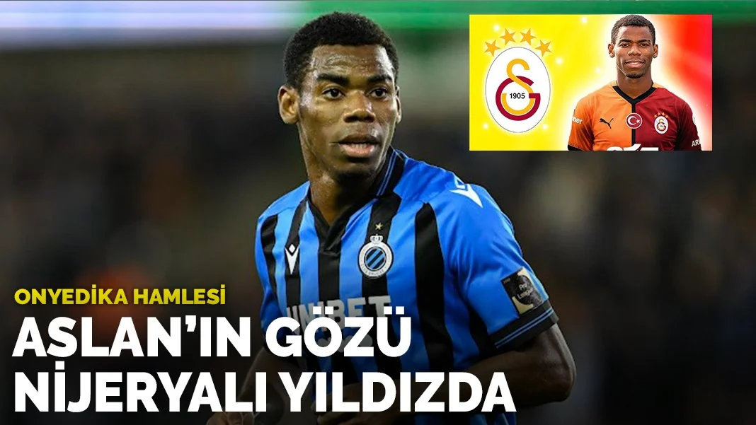 Aslan’dan Onyedika hamlesi