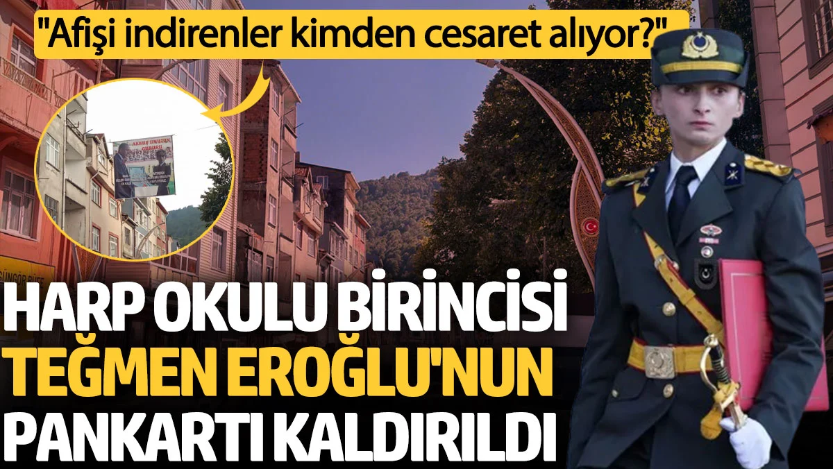 Kara Harp Okulu Birincisi Teğmen Ebru Eroğlu için asılan pankart kaldırıldı!