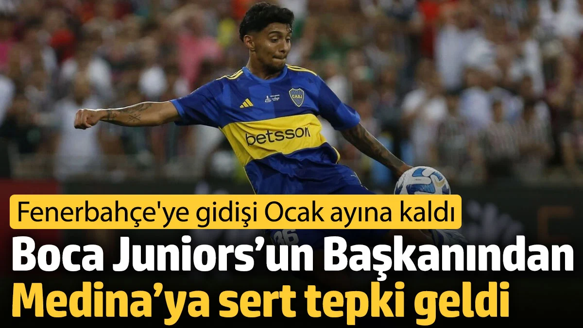 Boca Juniors’un Başkanından Medina’ya sert tepki