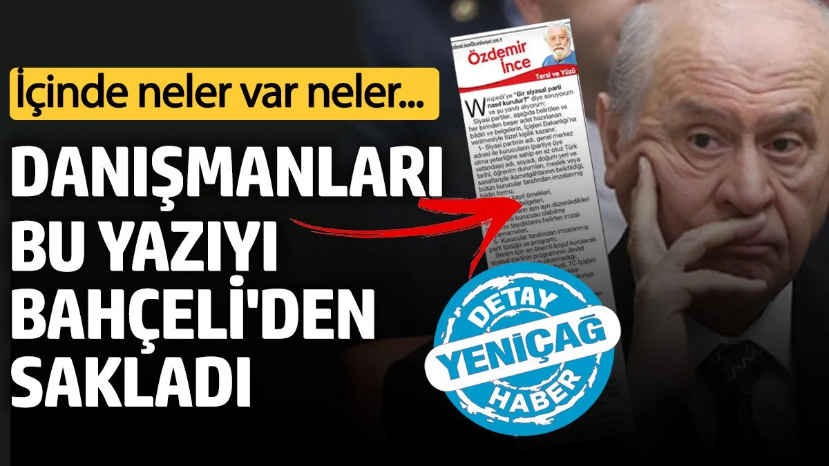Danışmanları Devlet Bahçeli’den bu yazıyı sakladı! İçinde neler var neler