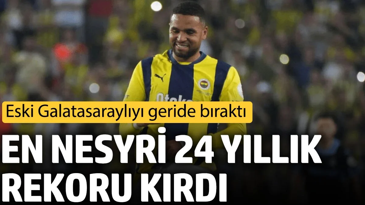 Fenerbahçe’nin yeni transferi En Nesyri, Süper Lig tarihine geçerek 24 yıllık bir rekoru kırdı.