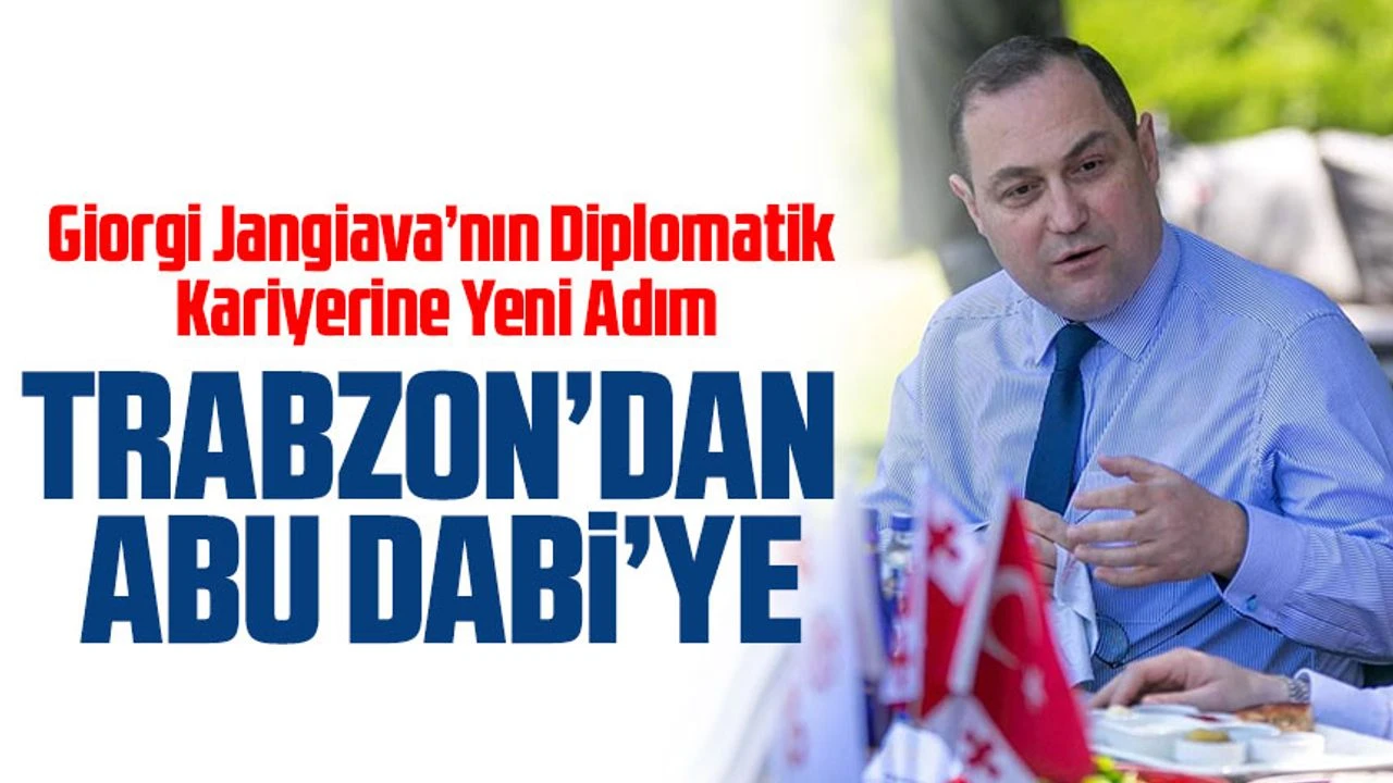 Giorgi Jangiava, Birleşik Arap Emirlikleri Abu Dabi Büyükelçisi Olarak Atandı