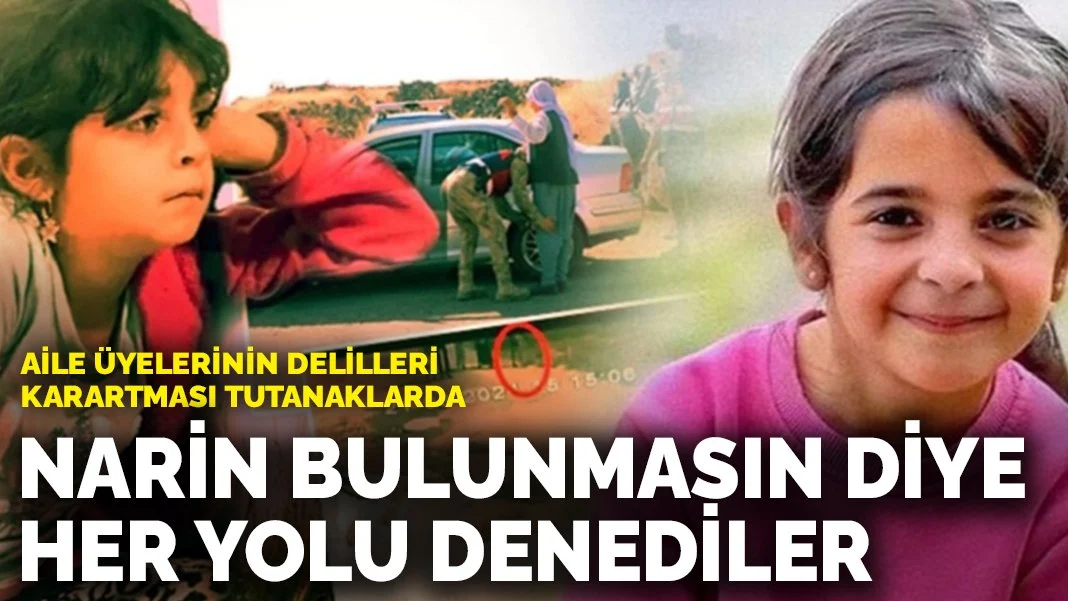 Narin Güran Cinayetinde Şok İddialar: Aile Delilleri Karartmak İçin Her Yolu Denedi