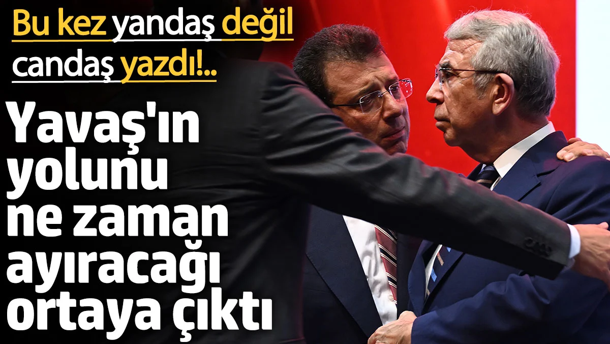 Bu kez yandaş değil candaş yazdı! Yavaş’ın ne zaman yolunu ayıracağı ortaya çıktı
