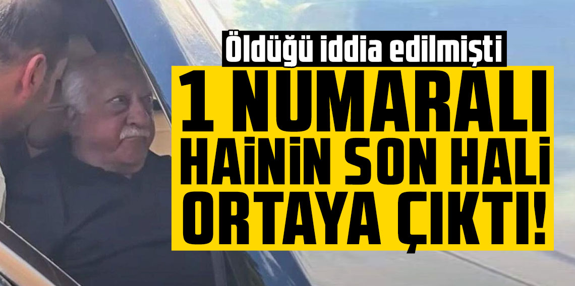 Öldüğü iddia edilmişti: Fetullah Gülen'in son hali dikkat çekti