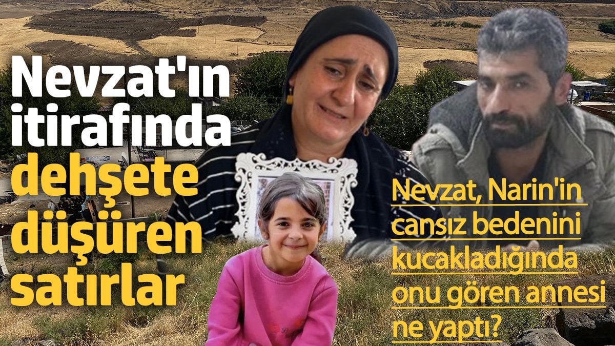 Narin Güran Cinayetinde Dehşet Verici İtiraflar