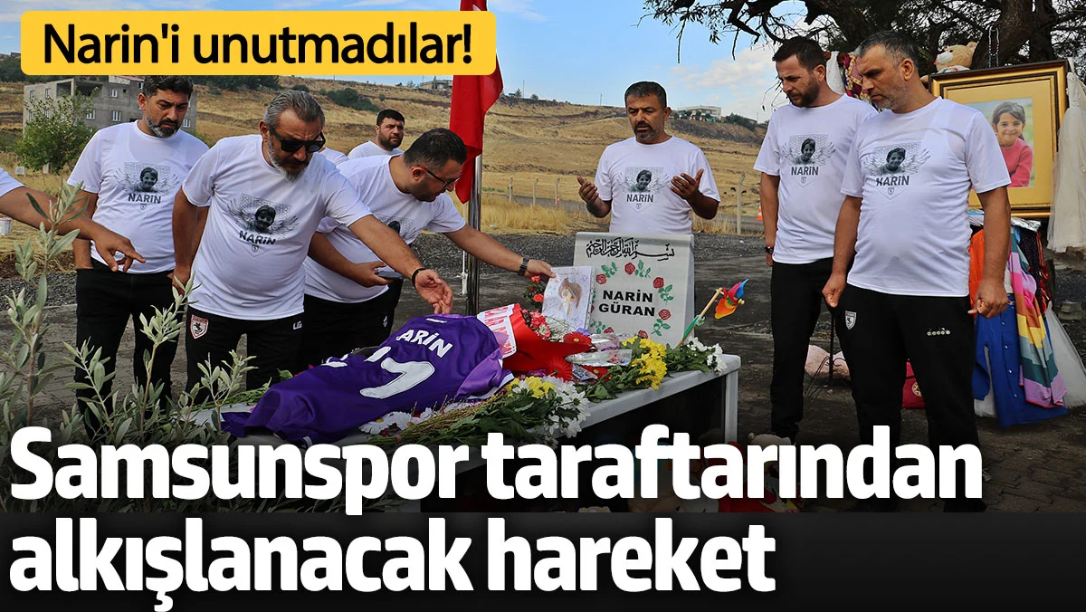 Samsunspor Taraftarından Narin Güran’a Anlamlı Ziyaret