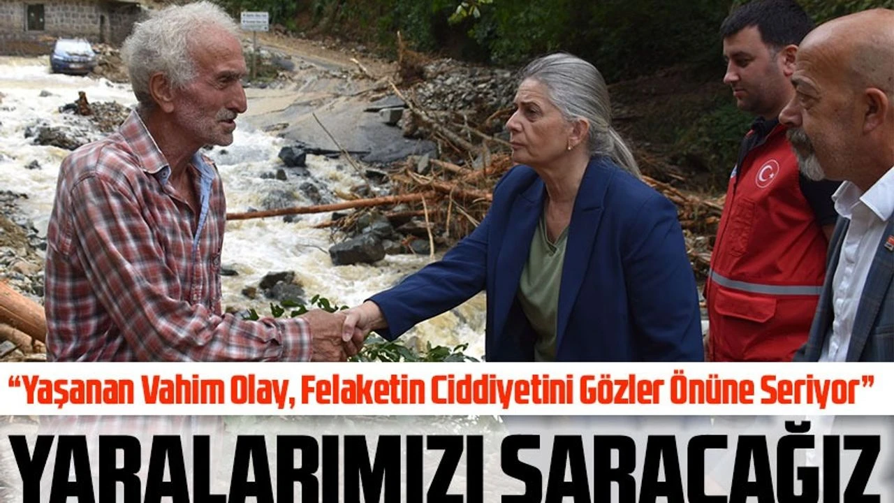 CHP Milletvekili Sibel Suiçmez'den Sel Felaketi Sonrası İnceleme Ve Uyarılar!