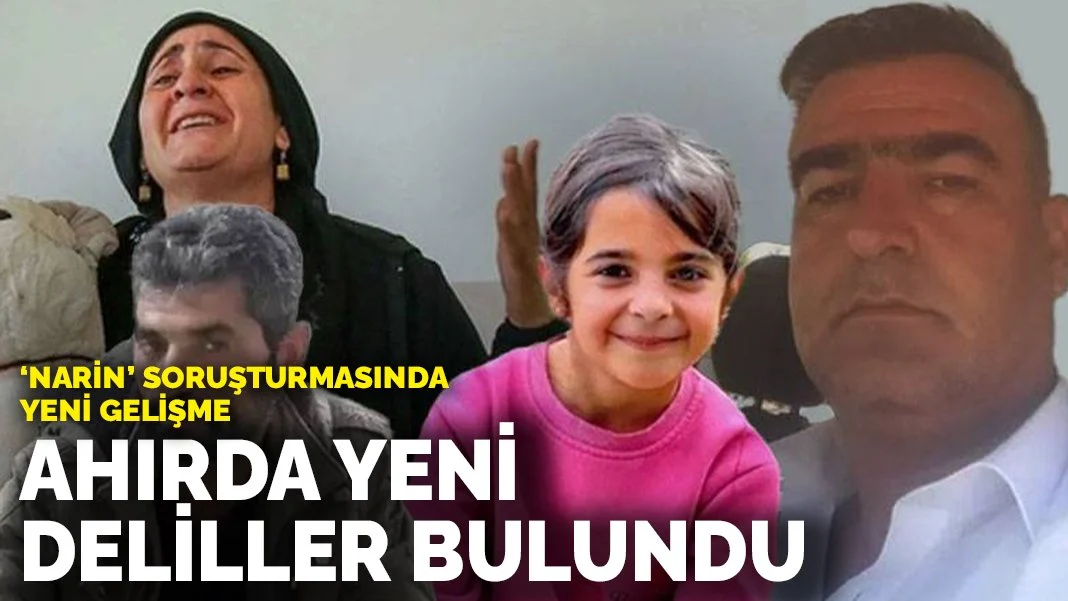 'Narin' soruşturmasında yeni gelişme: Ahırda yeni deliller bulundu