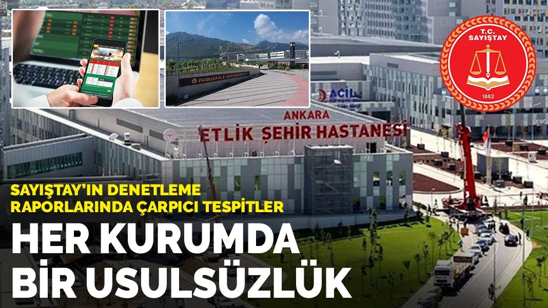 Sayıştay Raporları: Kamu Kurumlarında Usulsüzlüklerin Boyutları Ortaya Çıkıyor