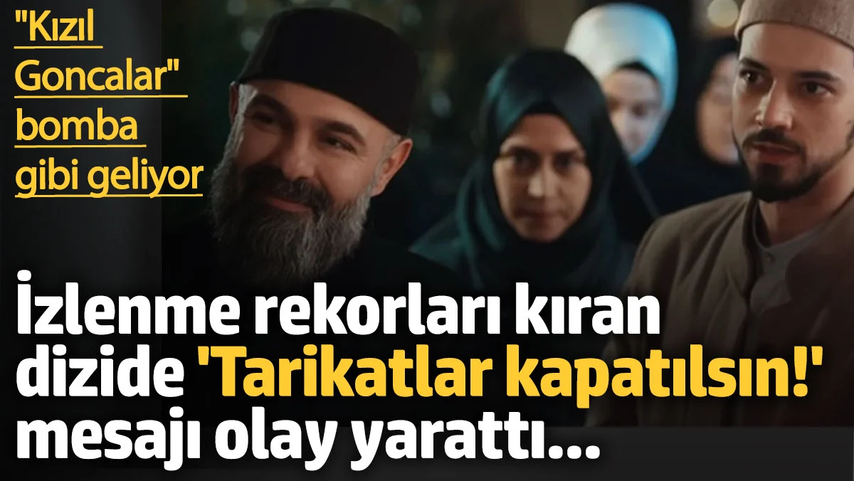 Kızıl Goncalar Yeni Sezon Fragmanıyla Gündeme Bomba Gibi Düştü: 