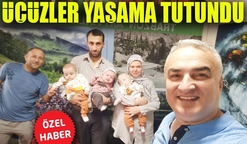 Üçüz Bebekler Yaşama Tutundu: 9 Ay Sonra Yüzler Gülüyor