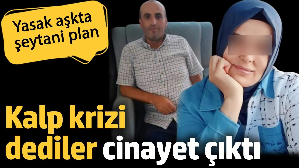  Yasak Aşkta Şeytani Plan! Kalp Krizi Dediler, Cinayet Çıktı