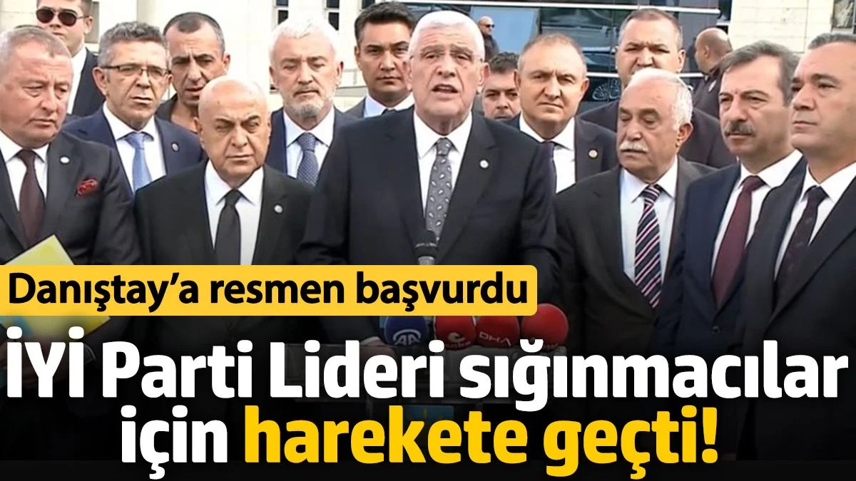 İYİ Parti Lideri Müsavat Dervişoğlu'ndan Sığınmacı Vatandaşlıkları İçin Danıştay'a Dava