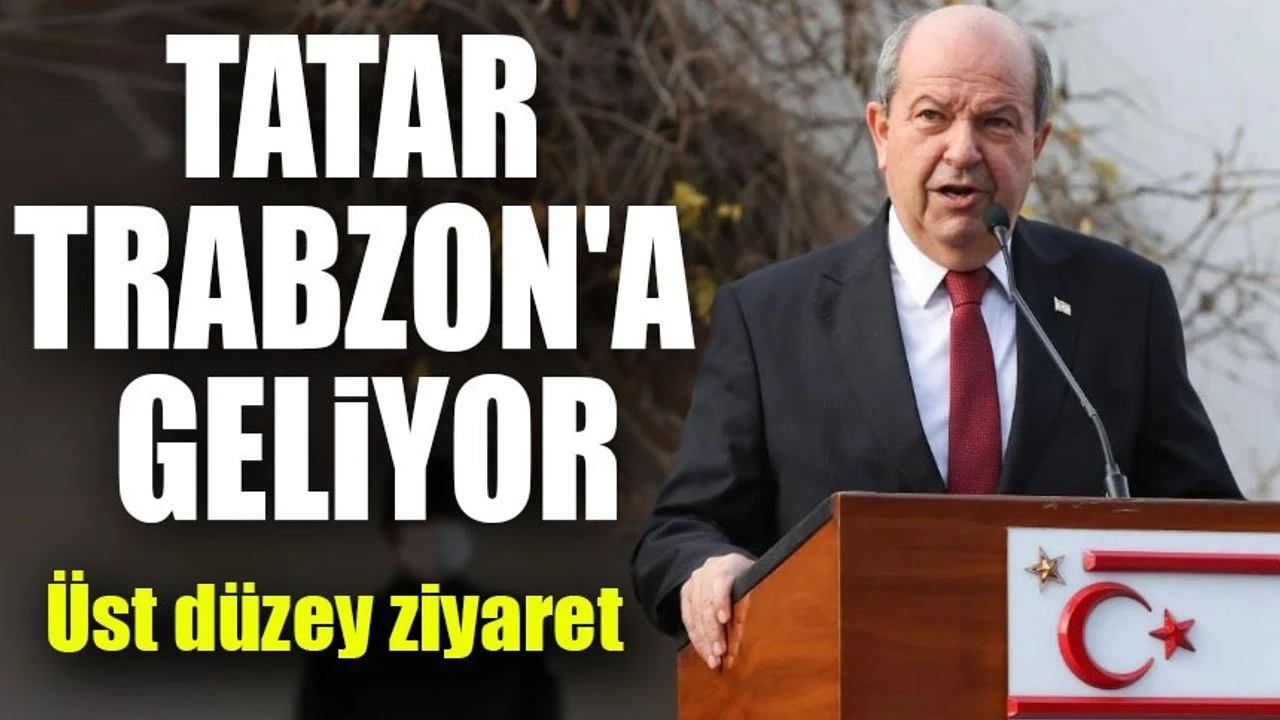 Tatar Trabzon'a Geliyor