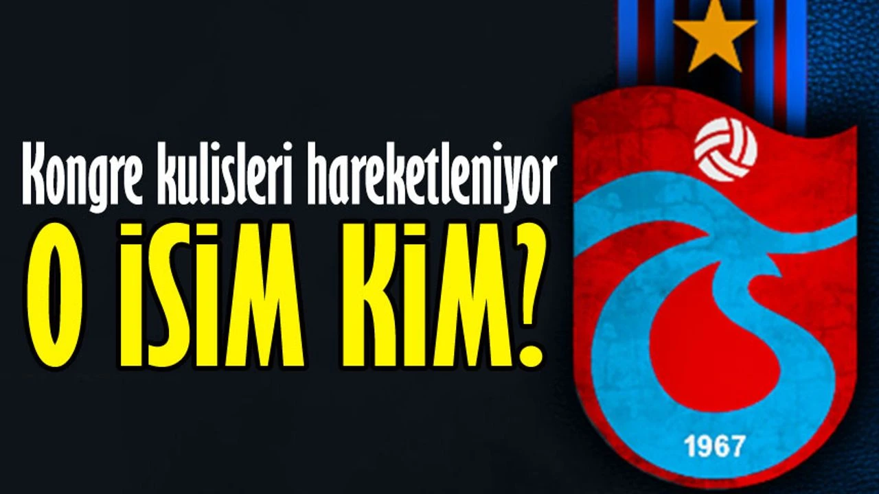 Trabzonspor’da Kongre Hareketliliği: Başkanlık Yarışında Yeni İsimler Gündemde