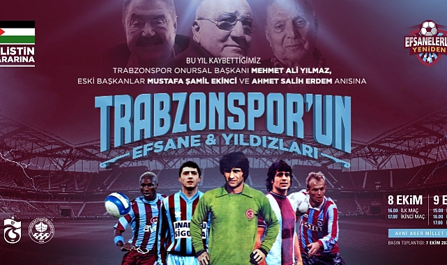 Filistin İçin Trabzon’da Efsaneler Sahaya İniyor