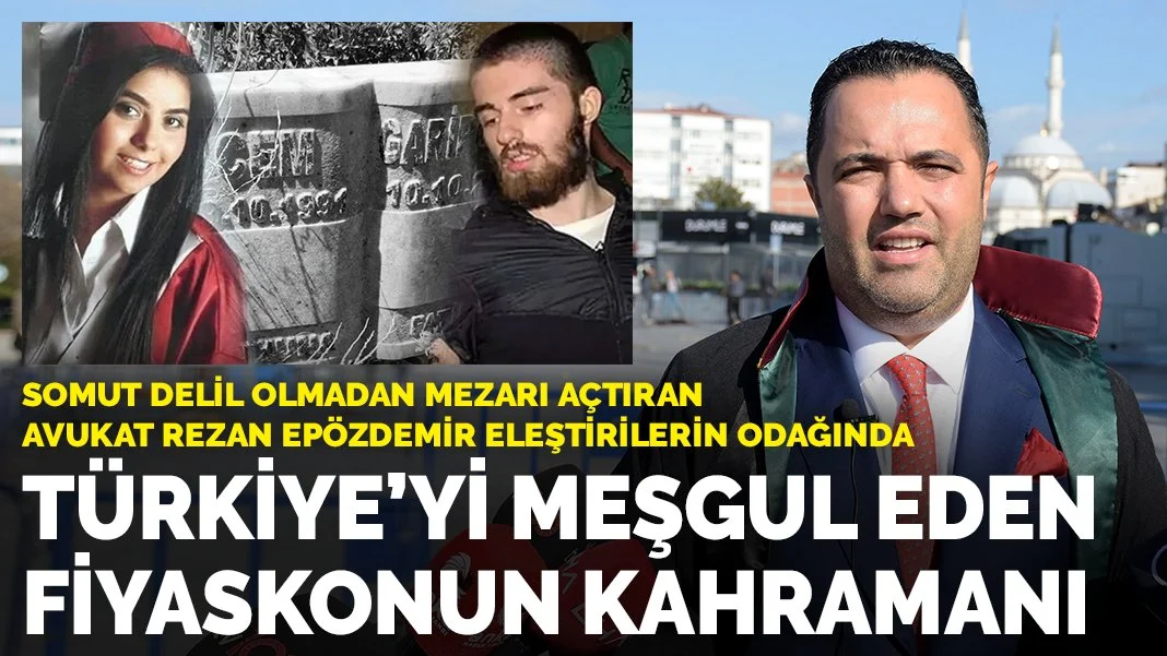 Avukat Rezan Epözdemir eleştirilerin odağında: Türkiye’yi meşgul eden fiyaskonun kahramanı