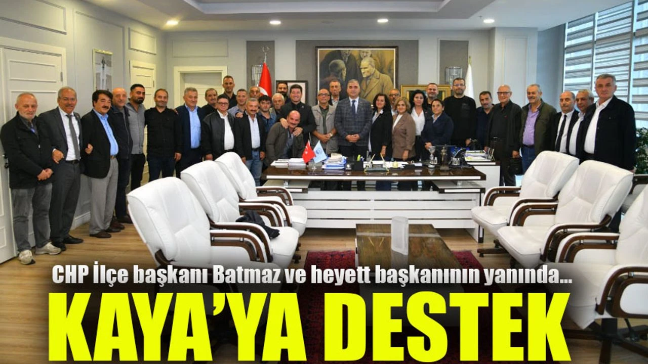 CHP’den Ahmet Kaya’ya Destek: 