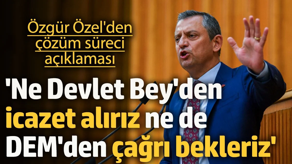 Özgür Özel: 
