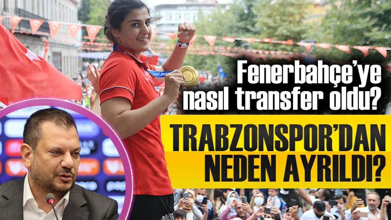 Fenerbahçe’ye Transfer Olan Busenaz Sürmeneli’nin Ayrılığına Dair Açıklamalar