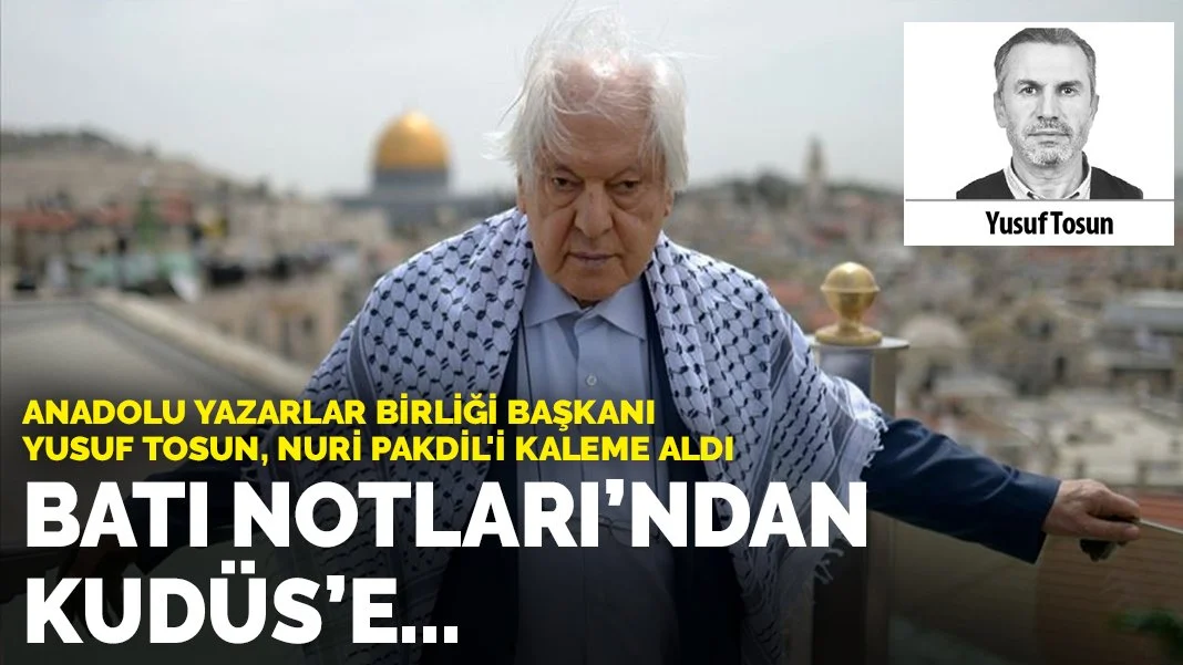 Batı Notları'ndan Kudüs'e...