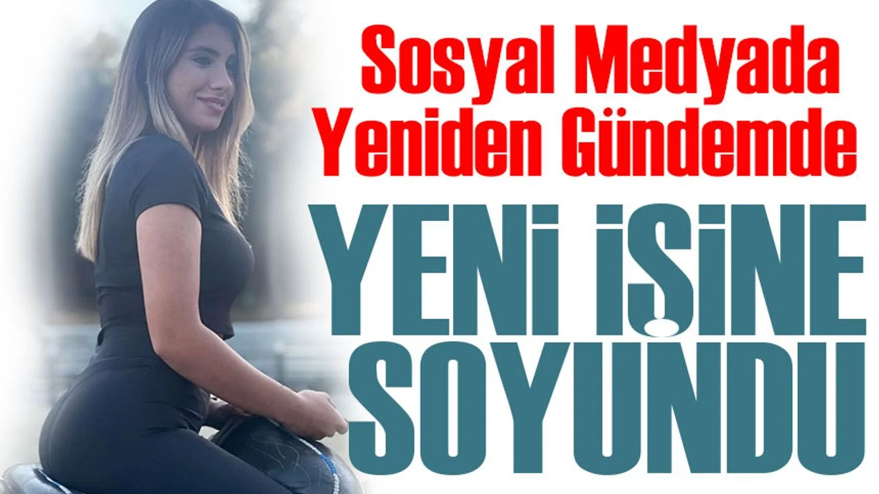 İlişki Skandalıyla Gündeme Gelen Elif Karaarslan'a yeni iş