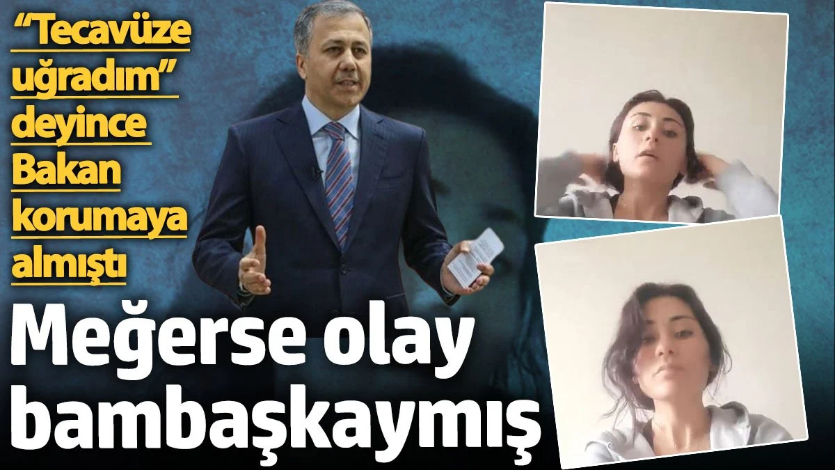 Tecavüz İddiası ile Koruma Altına Alınan Fatma Akbaş Gerçekleri İtiraf Etti