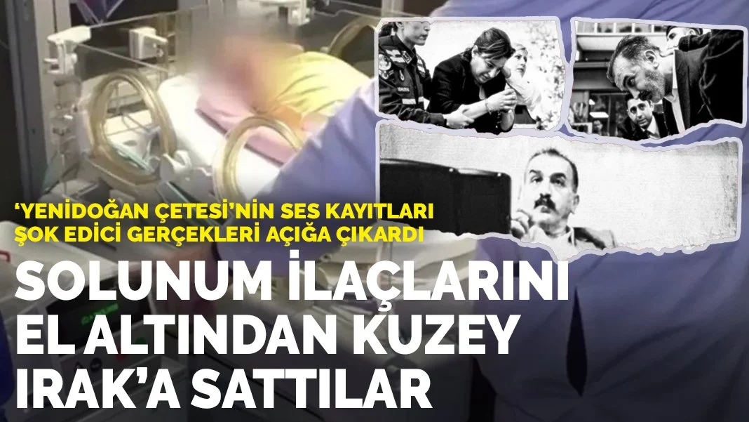 Yenidoğan Çetesi'nin Şok Edici İlaç Kaçakçılığı: Solunum İlaçları Kuzey Irak’a Satıldı