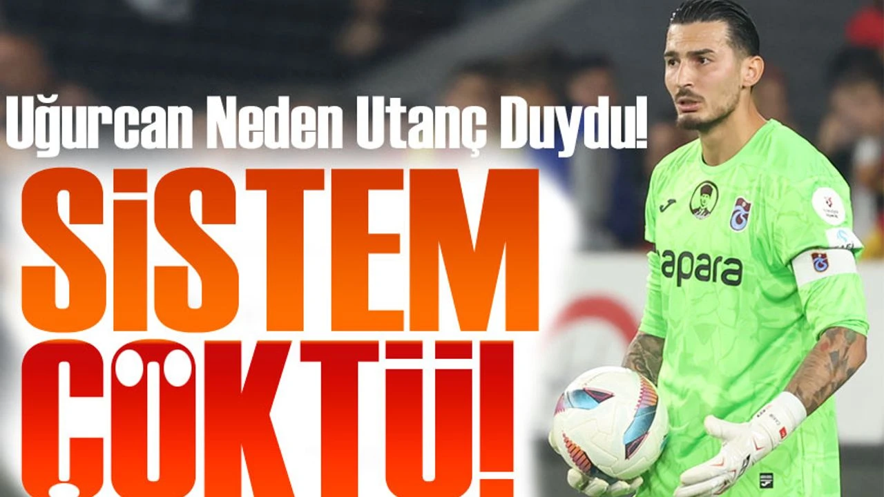 Uğurcan Çakır’dan Göztepe Yenilgisi Sonrası Takıma Sitem: 