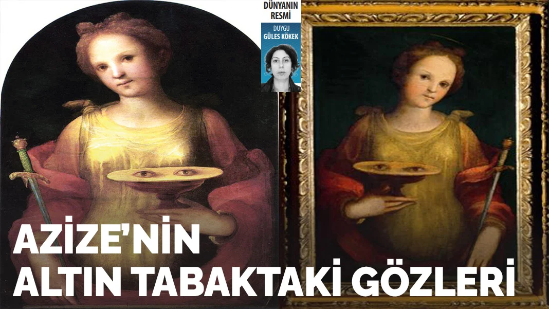 Azize’nin altın tabaktaki gözleri