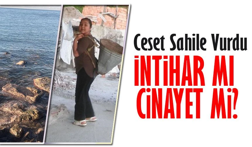 Giresun Görele'de Sahilde Bulunan Ceset, 16 Yaşındaki Damla Nur Kavraz'a Ait Çıktı