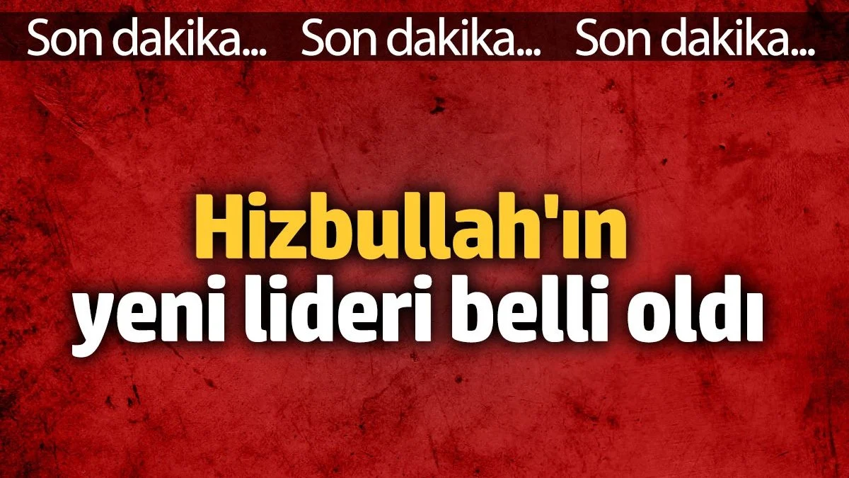Hizbullah'ın yeni lideri belli oldu
