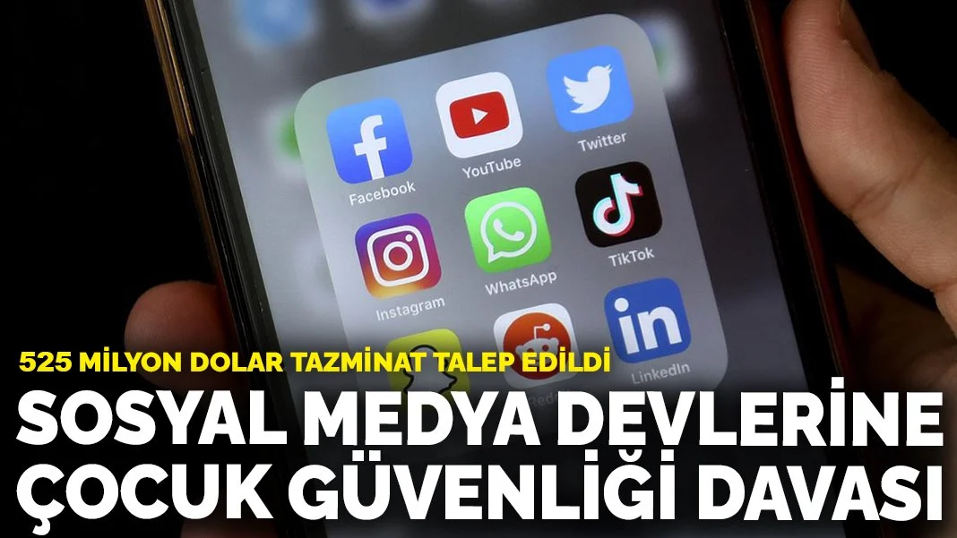 Sosyal medya devlerine çocuk güvenliği davası: 525 milyon dolar tazminat talep edildi