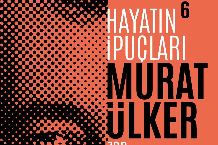 Murat Ülker, ″Hayatın İpuçları 6″ ile okuyucularıyla yeniden buluşuyor