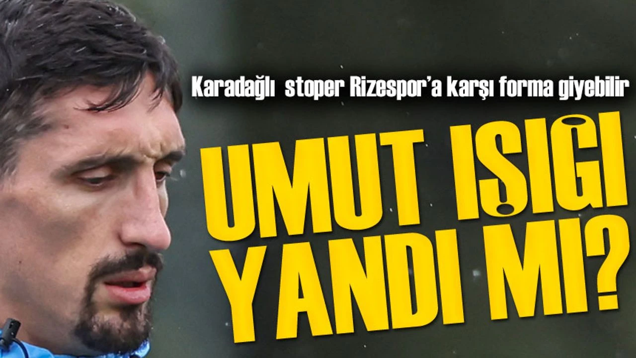 Trabzonspor’da Stefan Saviç, Rizespor Maçında Sahaya Çıkmaya Hazırlanıyor