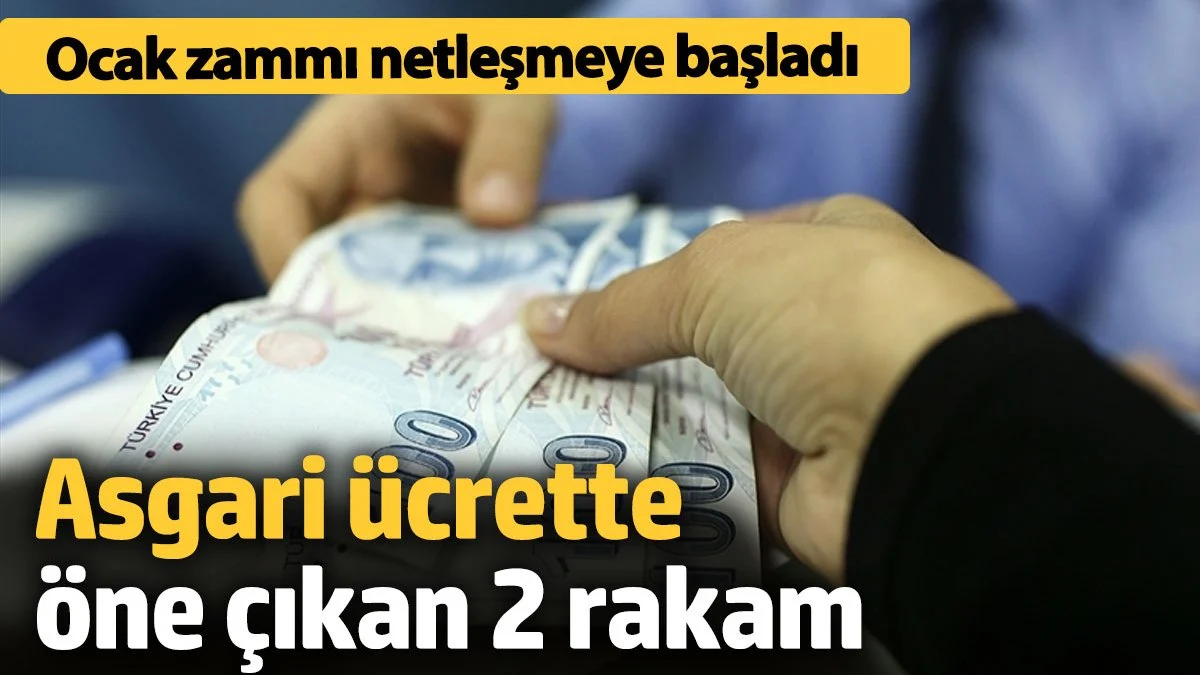 Asgari ücrette öne çıkan iki rakam! Ocak zammı netleşmeye başladı