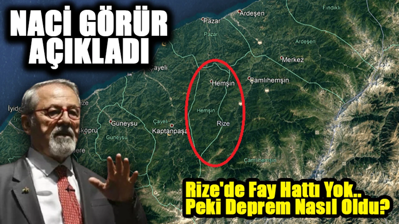 Fay Hattı Olmayan Rize'de Neden Deprem Oldu? Naci Görür Açıkladı!